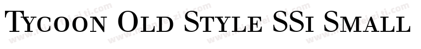 Tycoon Old Style SSi Small Caps字体转换
